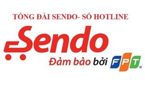 Số Hotline - Tổng Đài Sendo - Trung tâm hỗ trợ khách hàng Sendo