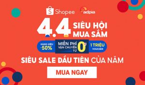 Shopee 4.4 - Siêu hội mua sắm giá tốt nhất trên Shopee